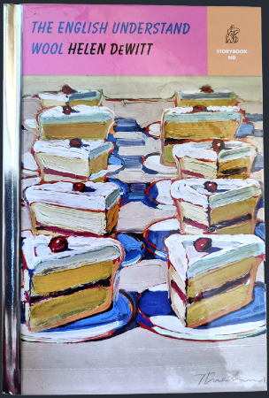 The cover of 'The English Understand Wool' by Helen DeWitt, feat. many little dessert plates, each bearing a sludgy-looking slice of cake