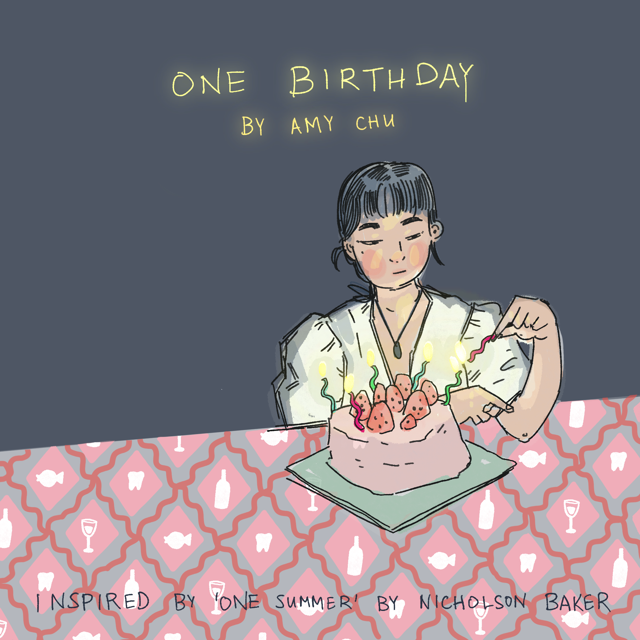 illustration: a young woman sits with a birthday cake topped with strawberries and lit swiggle-shaped candles. Text reads One Birthday by Amy Chu, inspired by 'one summer' by Nicholson Baker