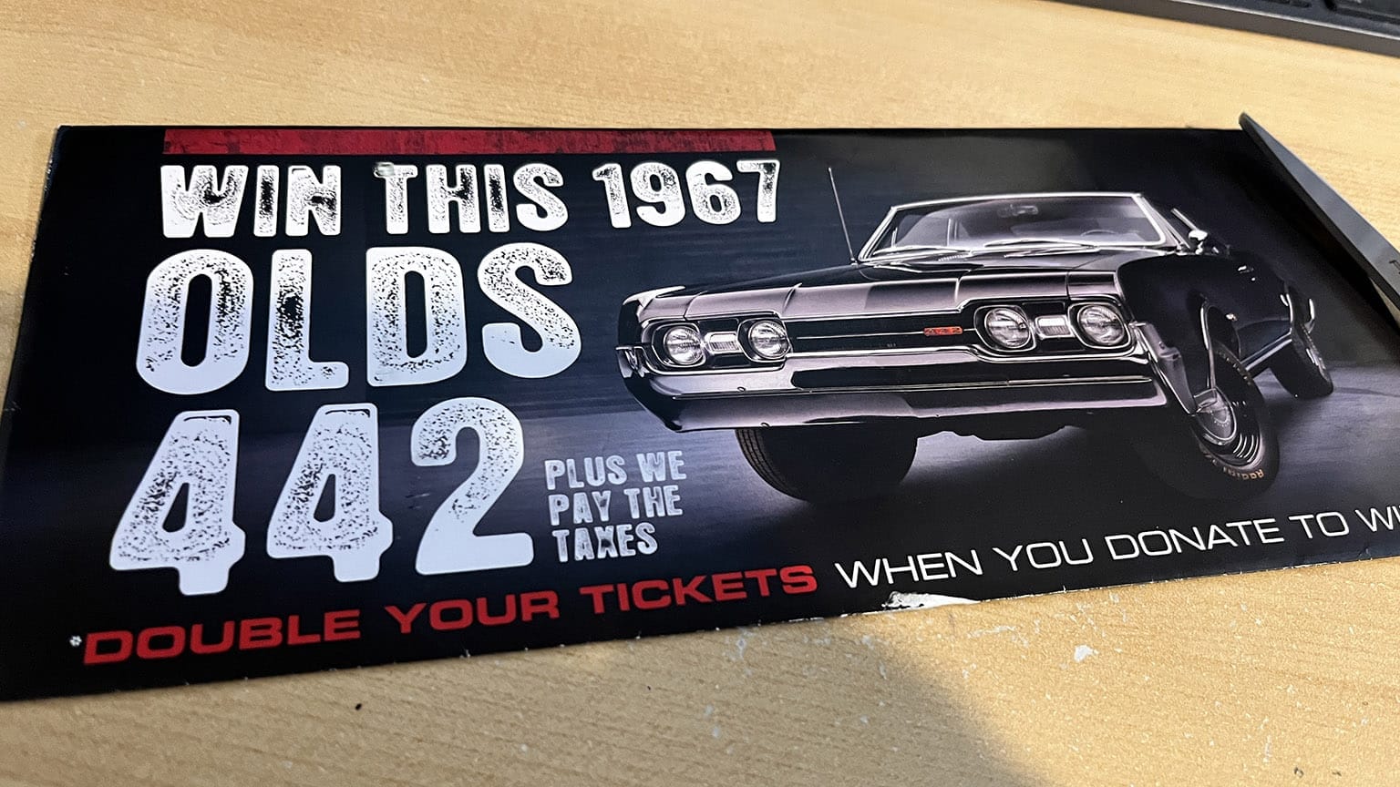 Mailer from Dream Giveaway: WIN THIS 1967 OLDS 442 PLUS WE PAY THE TAXES