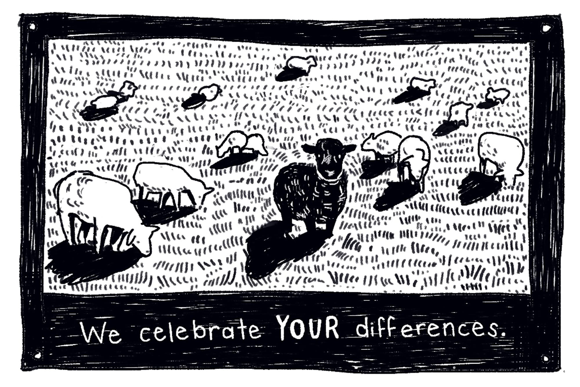 Panel illustration: a black sheep stands out amongst a crowd of white sheep. Text: We celebrate YOUR differences. 