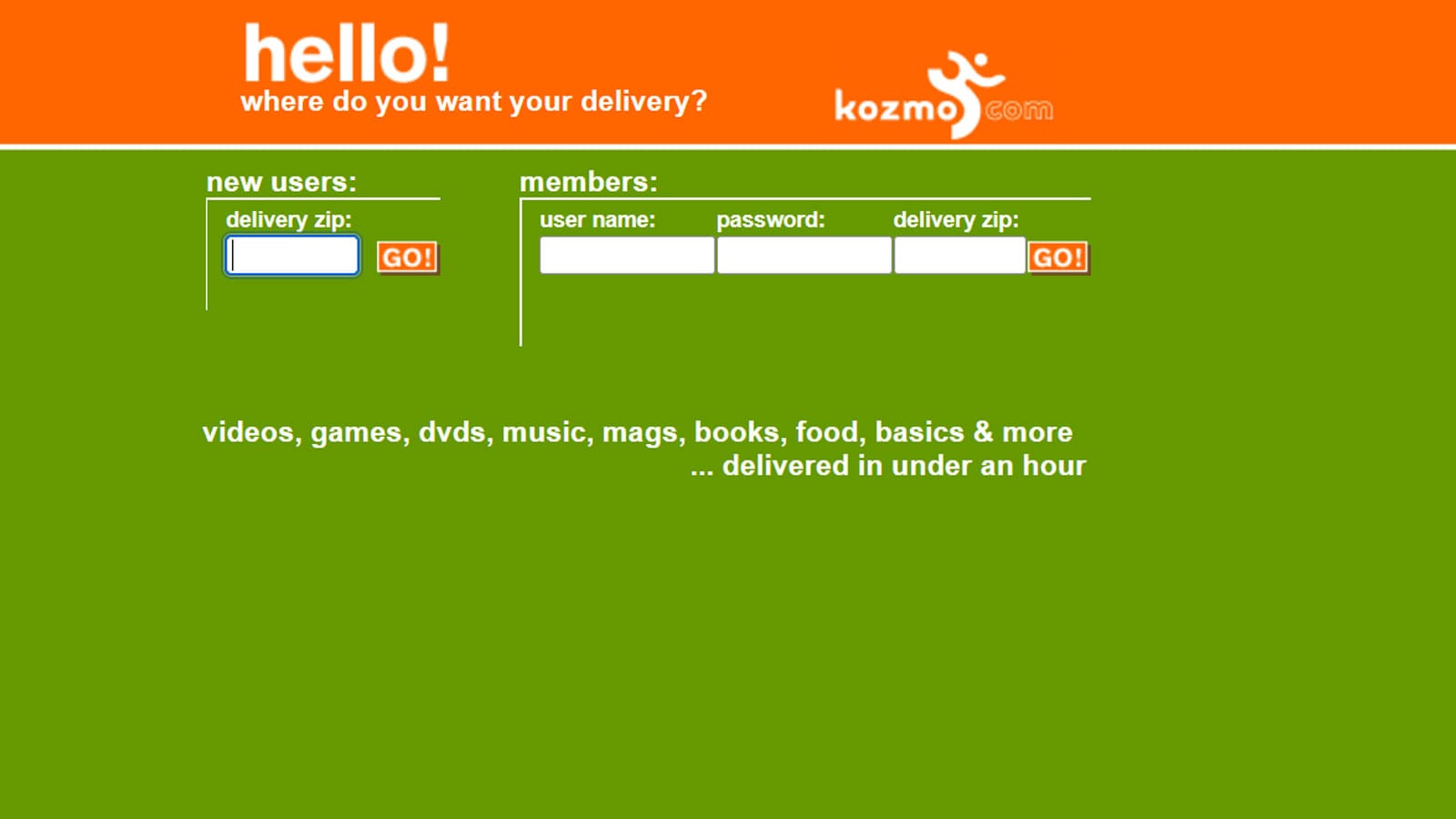 Kozmo.com homescreen in vivid green and orange asks "hello! where do you want your delivery?", promises "videos, games, music, mags, books, food, basics & more ... delivered in under an hour."