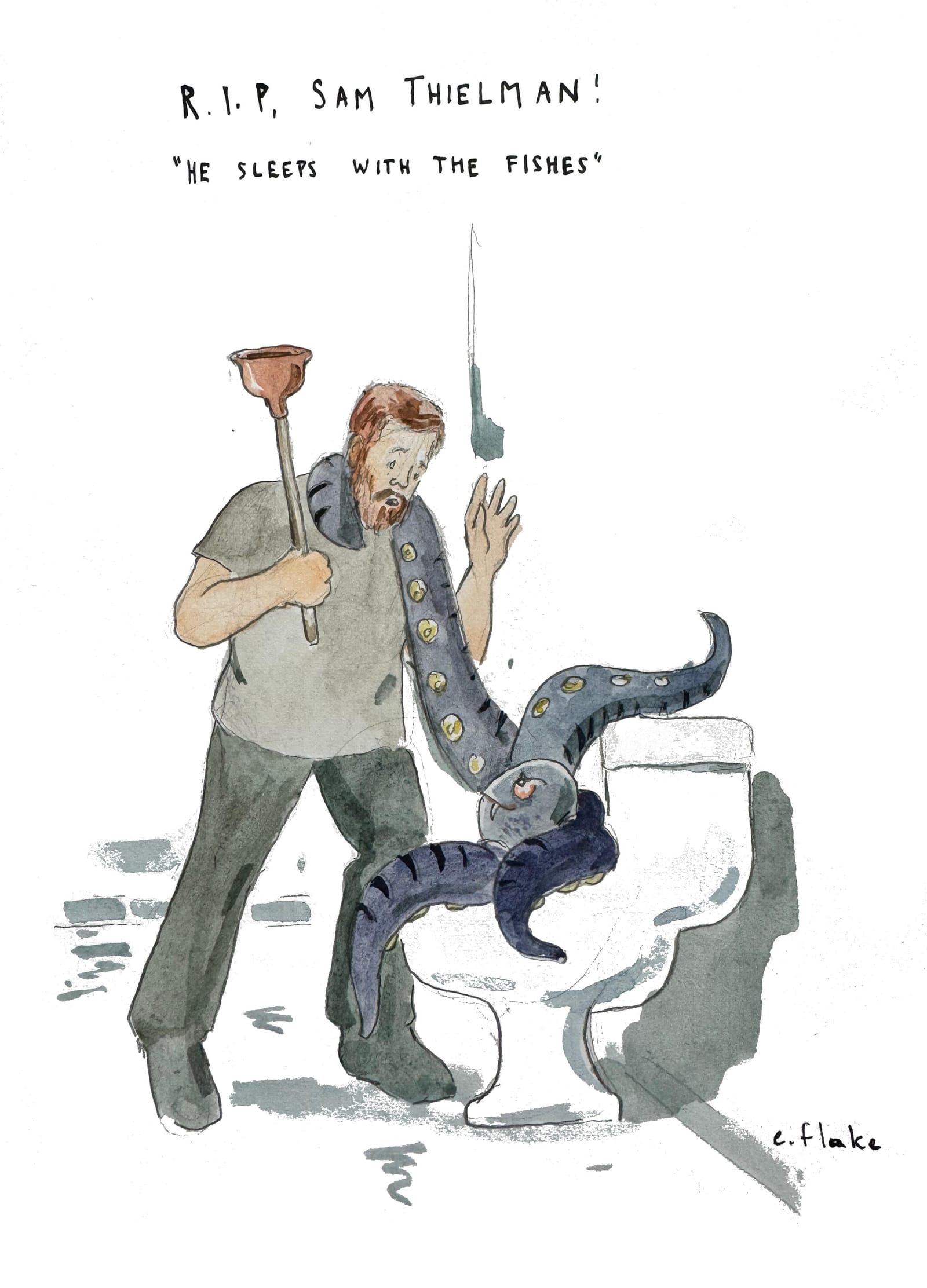 Illustration by Emily Flake, with the caption "R.I.P. Sam Thielman! 'He Sleeps With the Fishes'" Sam holds a plunger, surprised, as an octopus emerges from the toilet to attack him